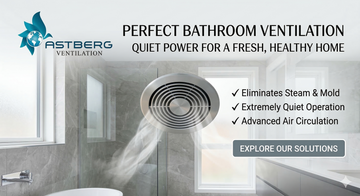 High-Performance Inline Fans: The Ultimate Solution for Bathroom Air Ventilation