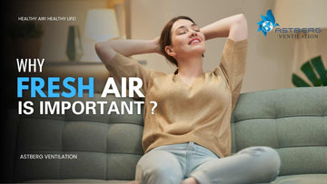 Why Fresh Air Is Important?