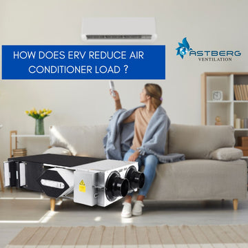ERV Reduce Air Conditioner Load?|ERV reduces Air Conditioner load|