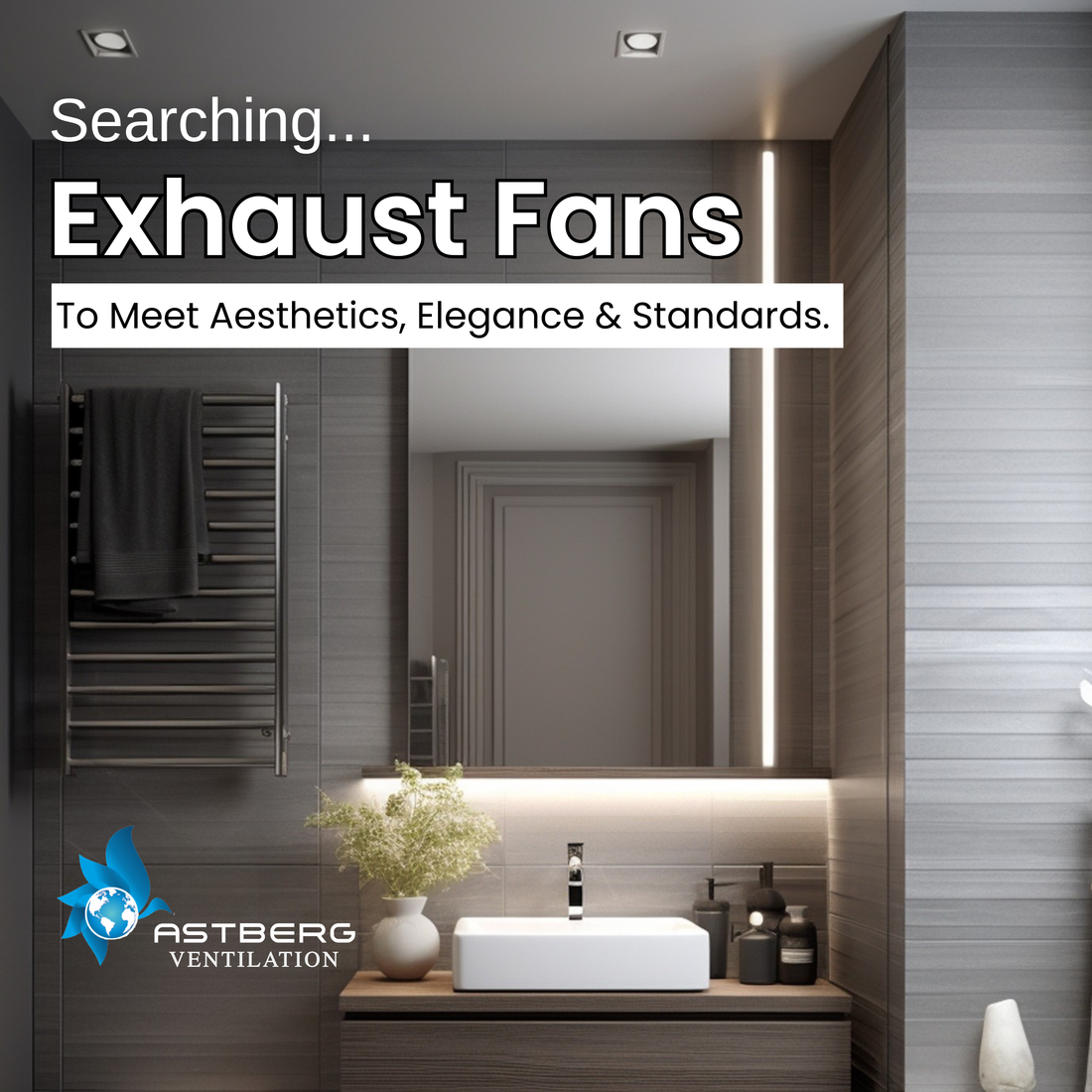How to Choose the Right Exhaust Fan for Your Home