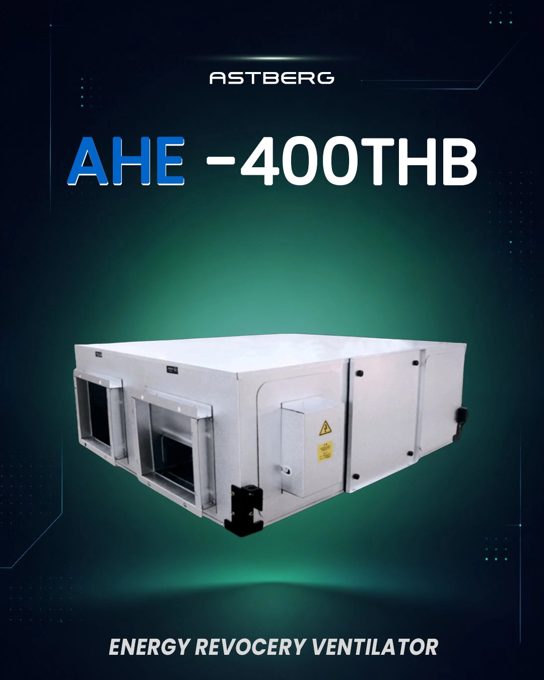 ASTBERG ERV HRV ENERGY HEAT RECOVERY FRESHAIR VENTILATION AHE400THB ERV 4000CMH