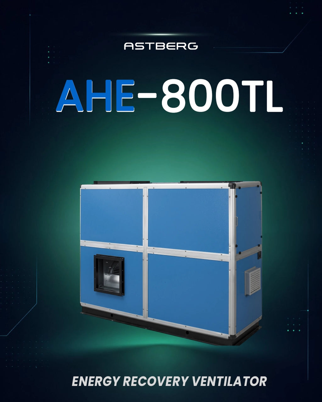 Astberg ERV HRV ENERGY RECOVERY VENTILATION AHE800TL 8000CMH