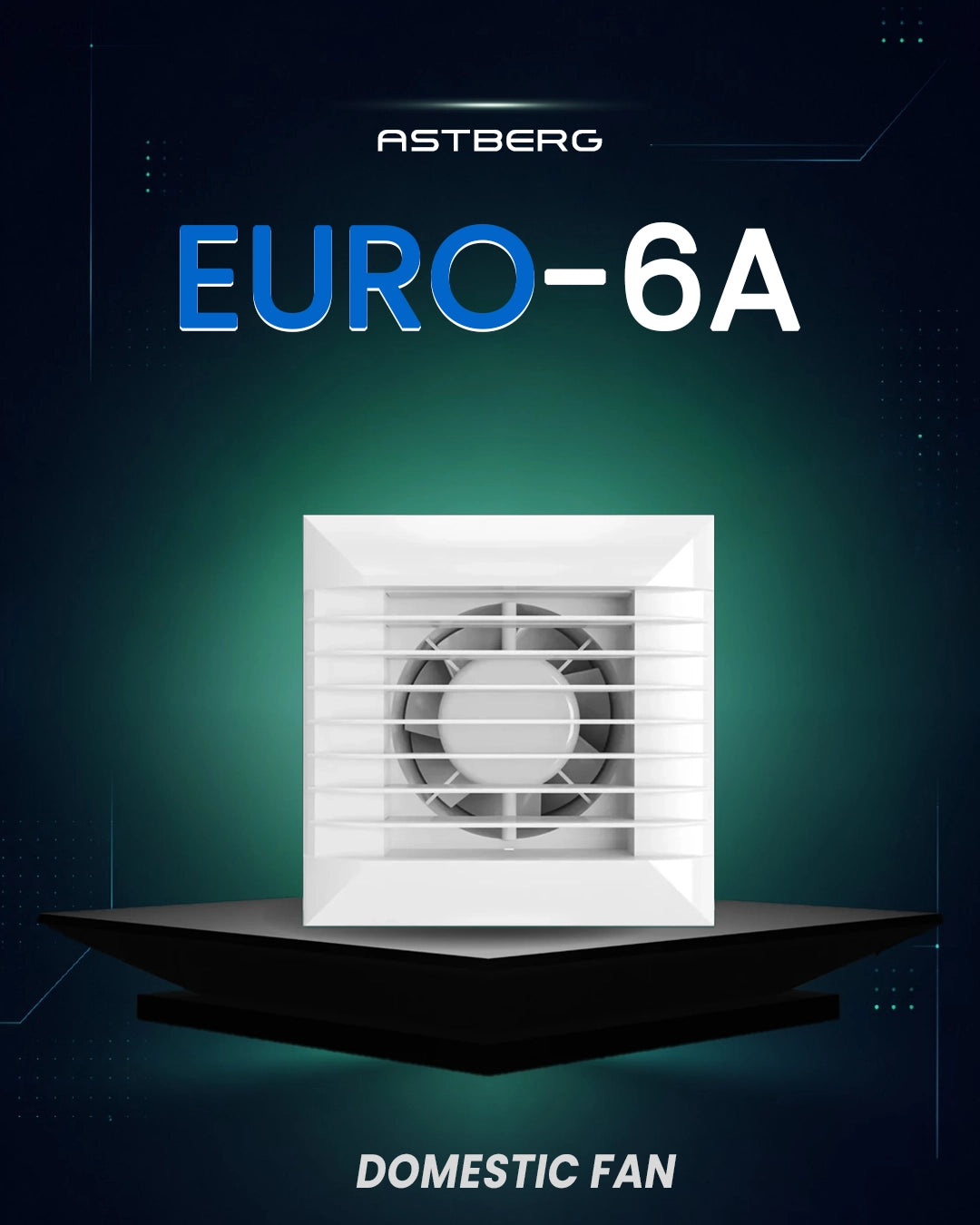 ASTBERG EURO6A PIPE/WALL/CEILING  EXHAUST VENTILATION FAN 230CMH 6" 150MM
