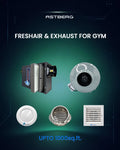 FRESHAIR & EXHAUST FOR GYM UPTO 1000* Sq. Ft. or upto 40* NO. OF PEOPLE  (HEAT RECOVERY EXCLUDED)