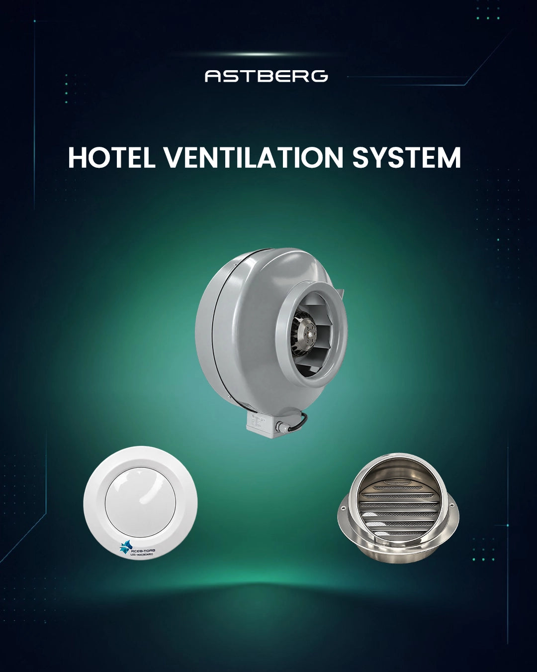 ASTBERG'S HOTEL VENTILATION SYSTEM (FRESHAIR & EXHAUST) FOR COMBINATION OF 5-6 ROOMS (INCLUDING WASHROOM'S)