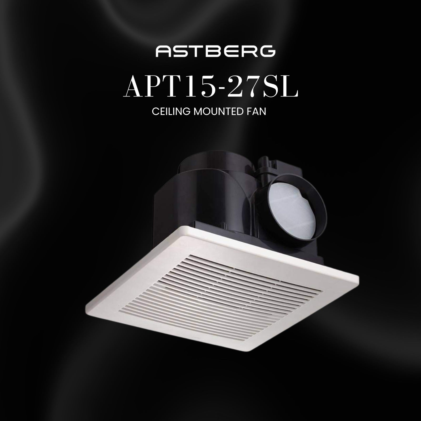 ASTBERG ABS SILENT CEILING MOUNTED CASSTTE EXHAUST VENTILATION FAN  APT15-27 300CMH 150MM 6"