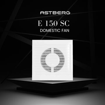 ASTBERG E150 SC PIPE/WALL/CEILING EXHAUST VENTILATION FAN 250CMH 150MM 6"